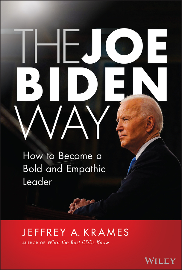 Table of Contents Guide Pages THE JOE BIDEN WAY How to Become a Bold and - photo 1