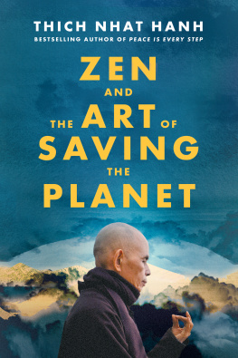 Thich Nhat Hanh - Zen and the Art of Saving the Planet