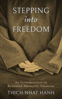 Thich Nhat Hanh - Stepping into Freedom: An Introduction to Buddhist Monastic Training