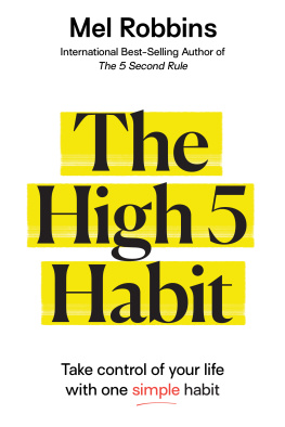 Mel Robbins - The High 5 Habit: Take Control of Your Life with One Simple Habit