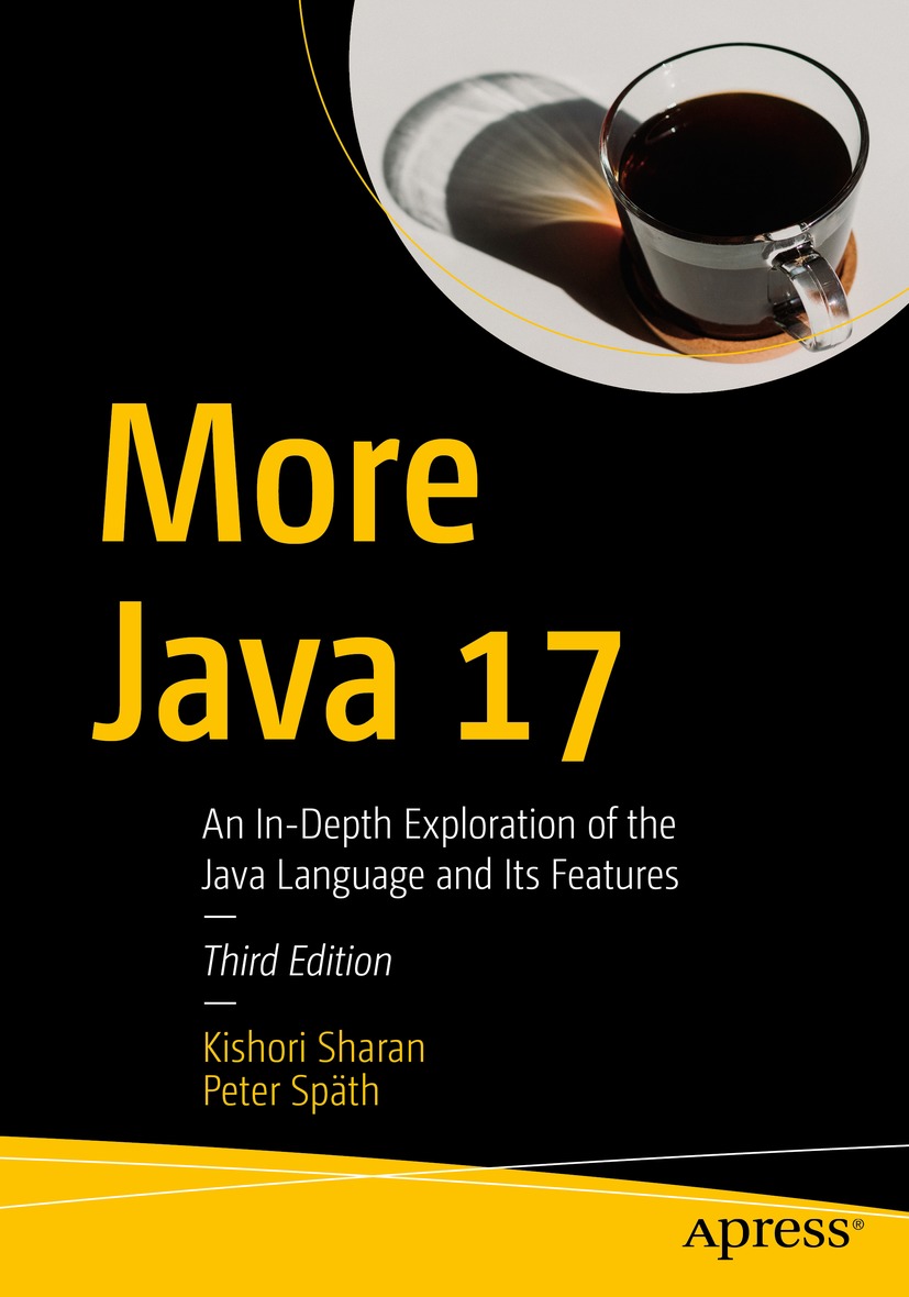 Book cover of More Java 17 Kishori Sharan and Peter Spth More Java 17 An - photo 1