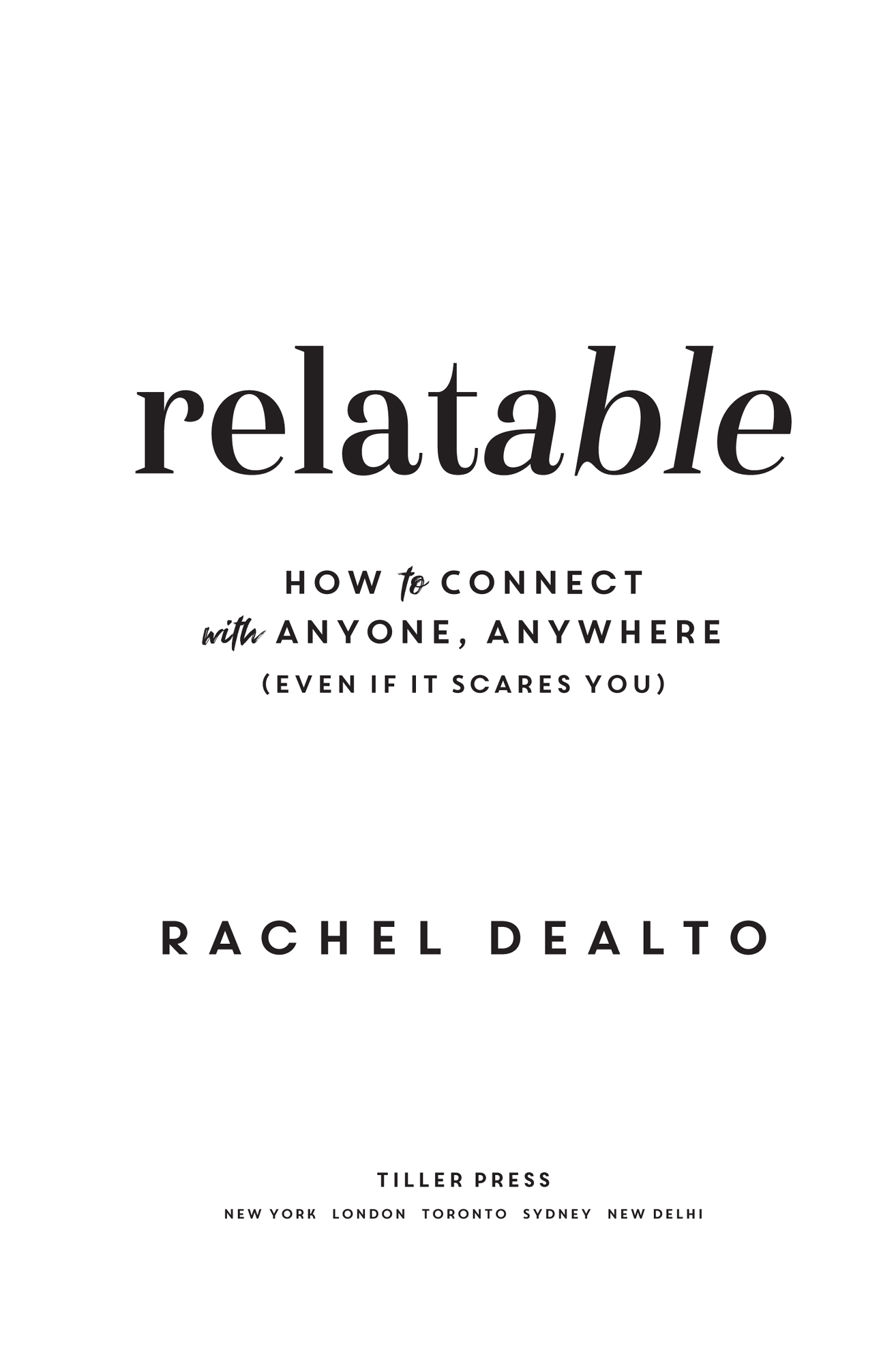 PRAISE FOR relatable Rachel is so relatable This book feels like sitting down - photo 2