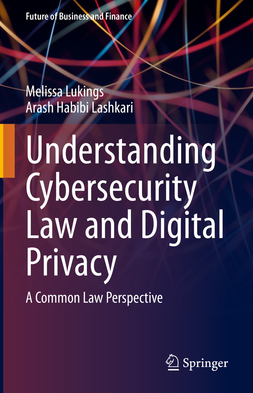 Book cover of Understanding Cybersecurity Law and Digital Privacy Future of - photo 1