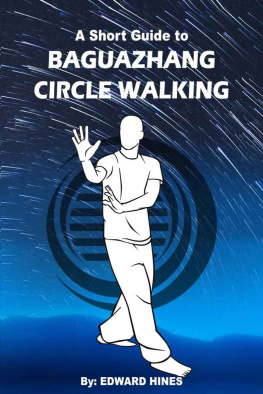 Hines Baguazhang circle walking