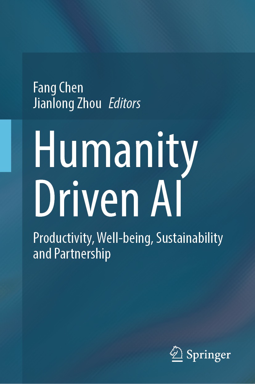 Book cover of Humanity Driven AI Editors Fang Chen and Jianlong Zhou - photo 1