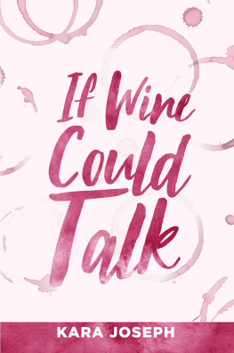 Kara Joseph If Wine Could Talk