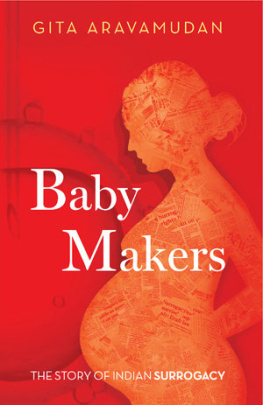 Gita Aravamudan - Baby makers : a story of Indian surrogacy