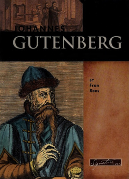 Fran Rees - Johannes Gutenberg: Inventor of the Printing Press