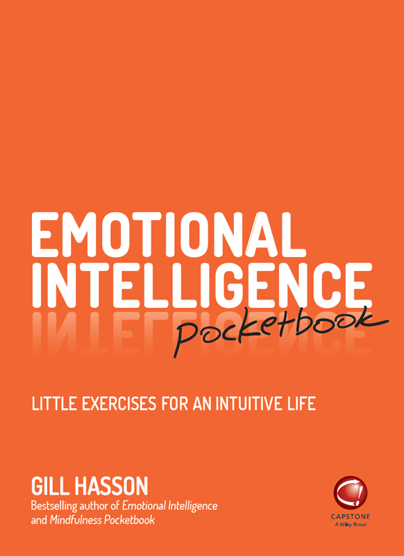 EMOTIONAL INTELLIGENCE POCKETBOOK LITTLE EXERCISES FOR AN INTUITIVE LIFE - photo 1