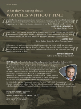 Matt Zeller - Watches Without Time: An American Soldier in Afghanistan