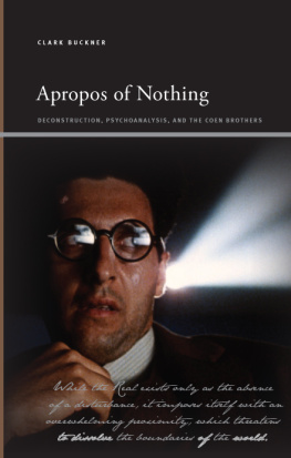 Clark Buckner - Apropos of Nothing: Deconstruction, Psychoanalysis, and the Coen Brothers