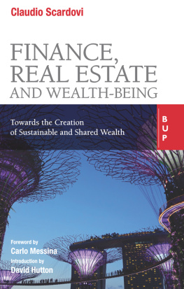 Claudio Scardovi - Finance, Real Estate and Wealth-being: Towards the Creation of Sustainable and Shared Wealth