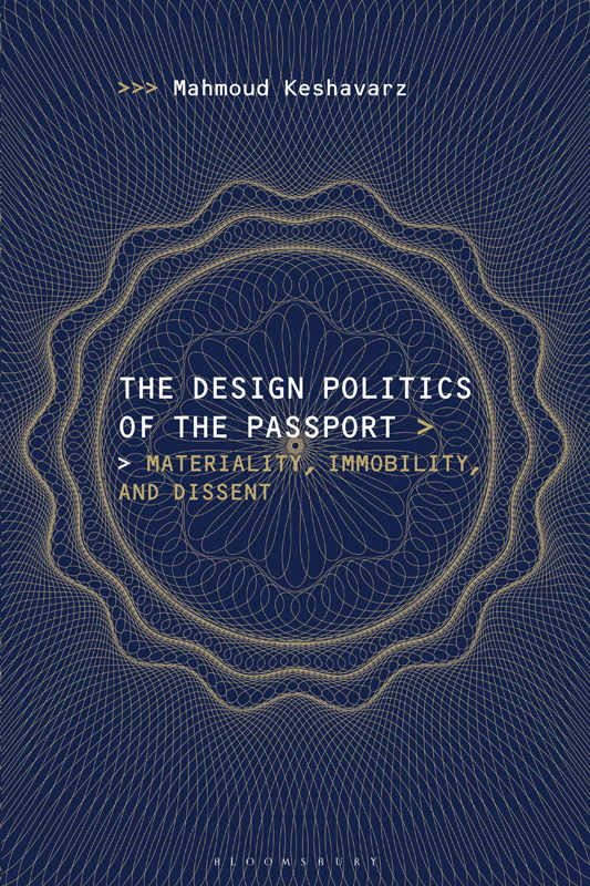 The Design Politics of the Passport The Design Politics of the Passport - photo 1