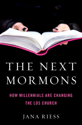 Jana Riess - The Next Mormons: How Millennials Are Changing the Lds Church