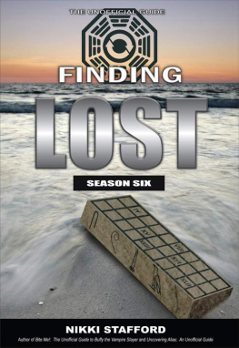 Nikki Stafford - Finding Lost - Season Six: The Unofficial Guide