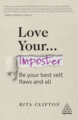 Rita Clifton - Love Your Imposter: Be Your Best Self, Flaws and All