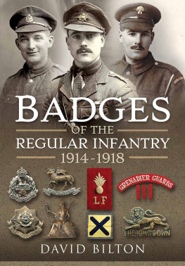 David Bilton - Badges of the Regular Infantry, 1914–1918