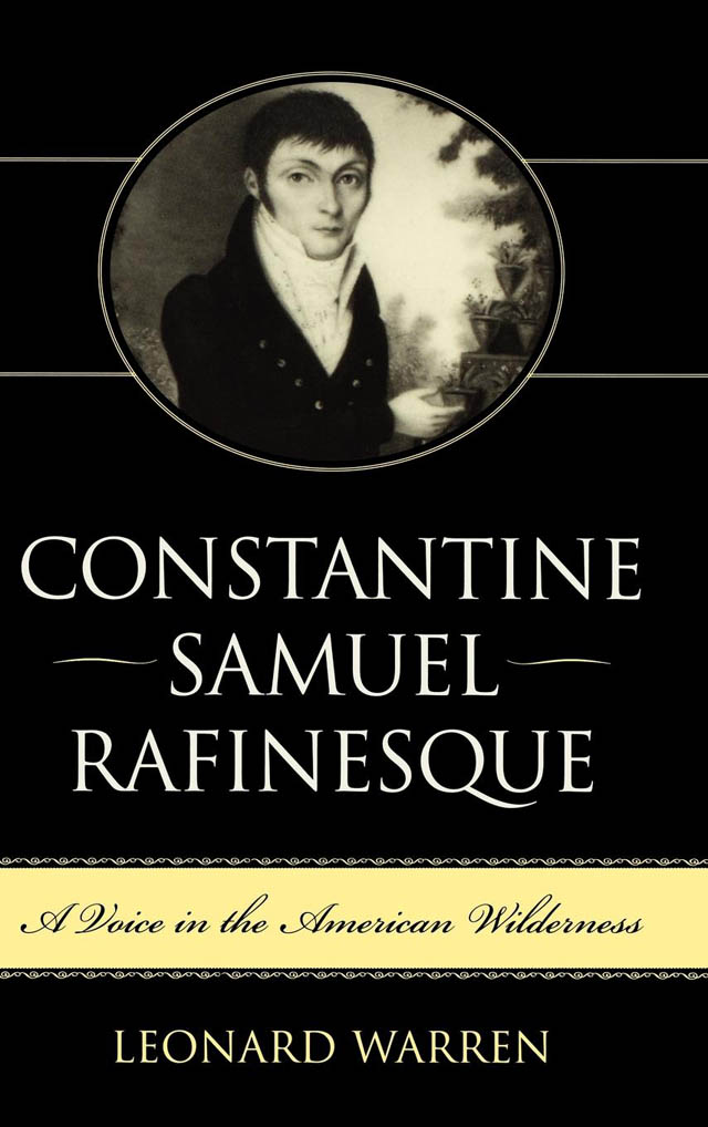 CONSTANTINE SAMUEL RAFINESQUE CONSTANTINE SAMUEL RAFINESQUE A Voice in the - photo 1