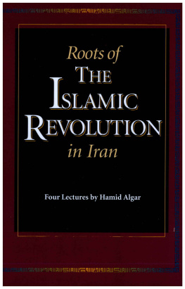 Hamid Algar - Roots of the Islamic Revolution in Iran