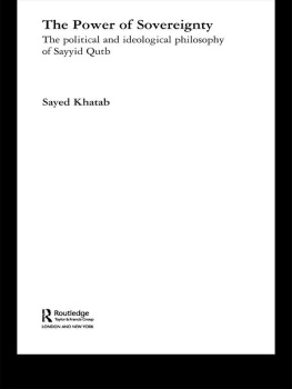 Sayed Khatab - The Power of Sovereignty (Routledge Studies in Political Islam)