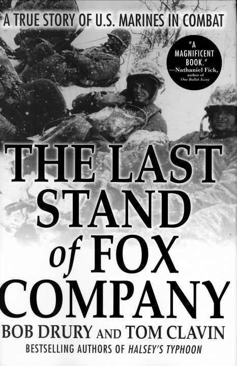 Bob Drury-The Last Stand of Fox Company-A True Story of US Marines in Combatmobi - image 1