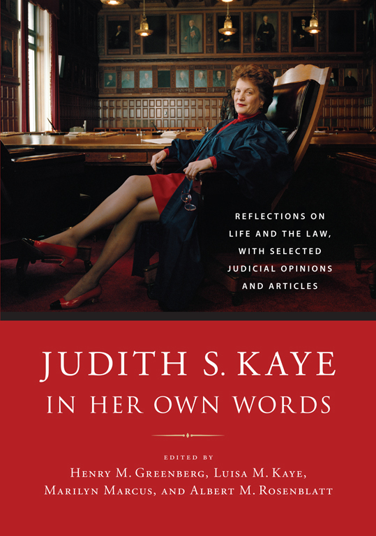 JUDITH S KAYE IN HER OWN WORDS JUDITH S KAYE IN HER OWN WORDS REFLECTIONS ON - photo 1