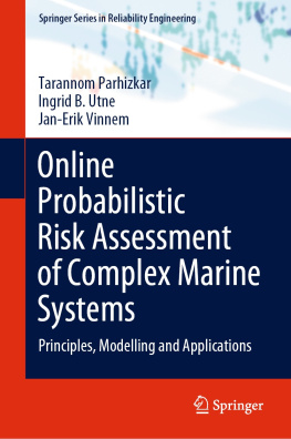 Tarannom Parhizkar Online Probabilistic Risk Assessment of Complex Marine Systems: Principles, Modelling and Applications