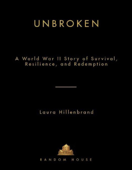 Hillenbrand - Unbroken: A World War II Story of Survival, Resilience, and Redemption