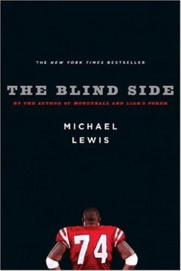 Michael Lewis - The Blind Side : Evolution of a Game