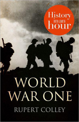 Rupert Colley - World War One: History in an Hour