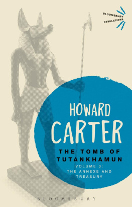 Howard Carter - The Tomb of Tutankhamun: Volume 3: The Annexe and Treasury