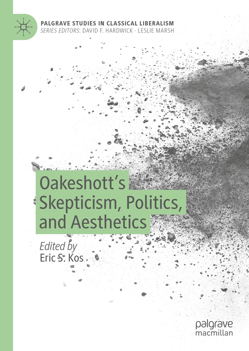 Book cover of Oakeshotts Skepticism Politics and Aesthetics Palgrave - photo 1