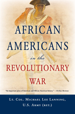 Lt. Col. (Ret.) Michael Lee Lanning - African Americans In The Revolutionary War