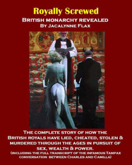 Jacalynne Flax Royally Screwed: British Monarchy Revealed