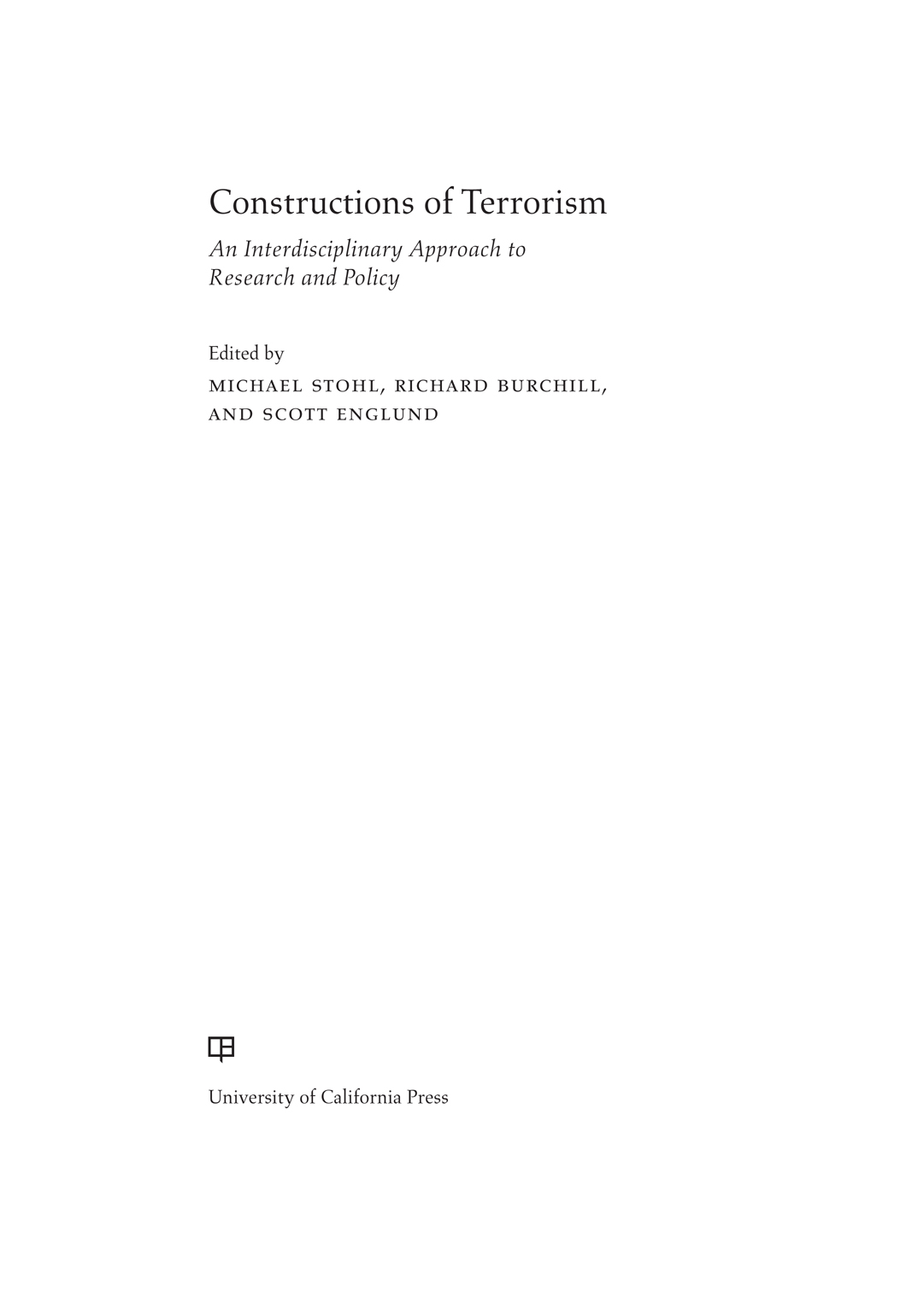 Constructions of Terrorism THE CONSTRUCTIONS OF TERRORISM PROJECT This - photo 1