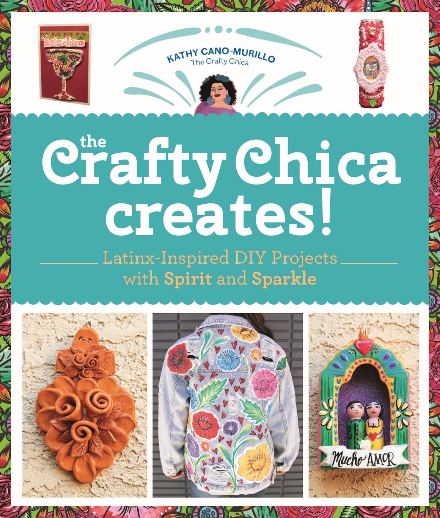 KATHY CANOMURILLO The Crafty Chica the Crafty Chica Creates Latinx-Inspi - photo 1