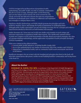 Rosemary M. Caron Population Health, Epidemiology, and Public Health: Management Skills for Creating Healthy Communities