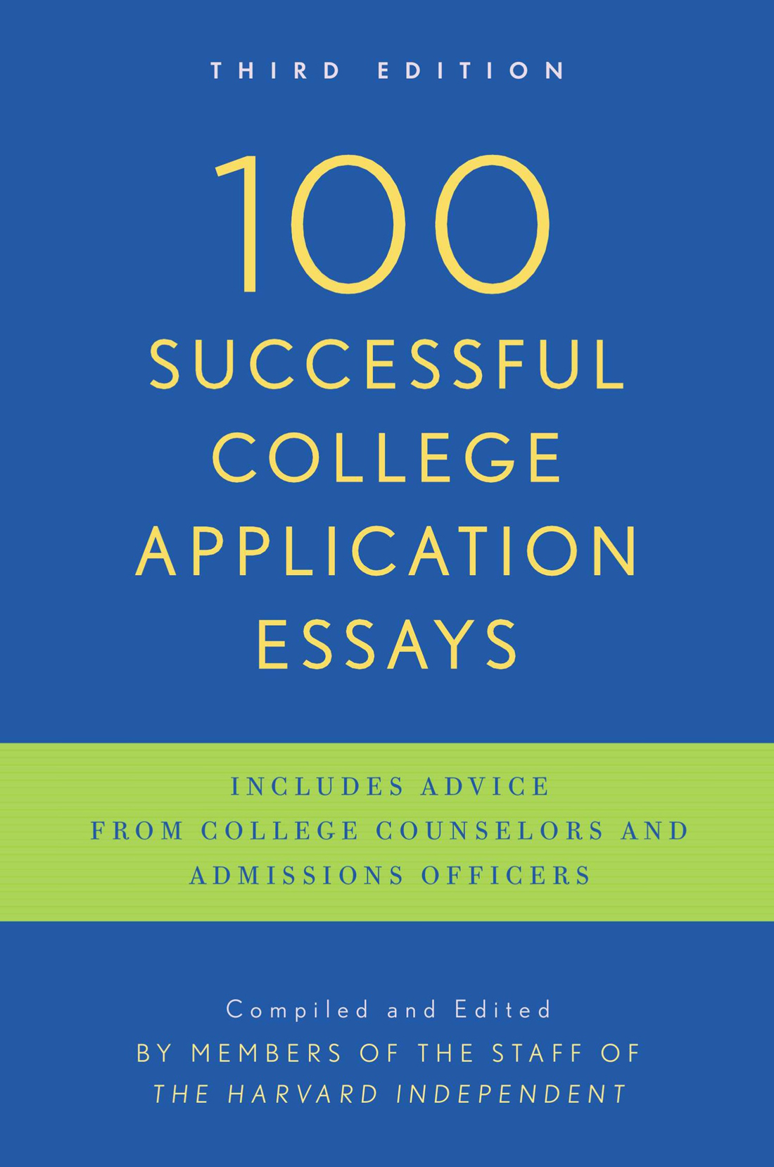 100 SUCCESSFUL COLLEGE APPLICATION ESSAYS 100 SUCCESSFUL COLLEGE APPLICATION - photo 1