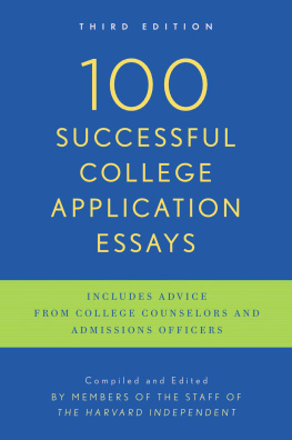 The Harvard Independent 100 Successful College Application Essays