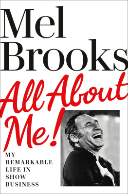 Mel Brooks - All About Me!: My Remarkable Life in Show Business