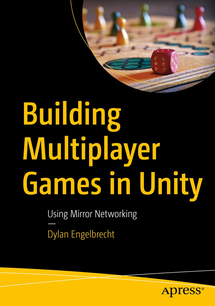 Book cover of Building Multiplayer Games in Unity Dylan Engelbrecht - photo 1