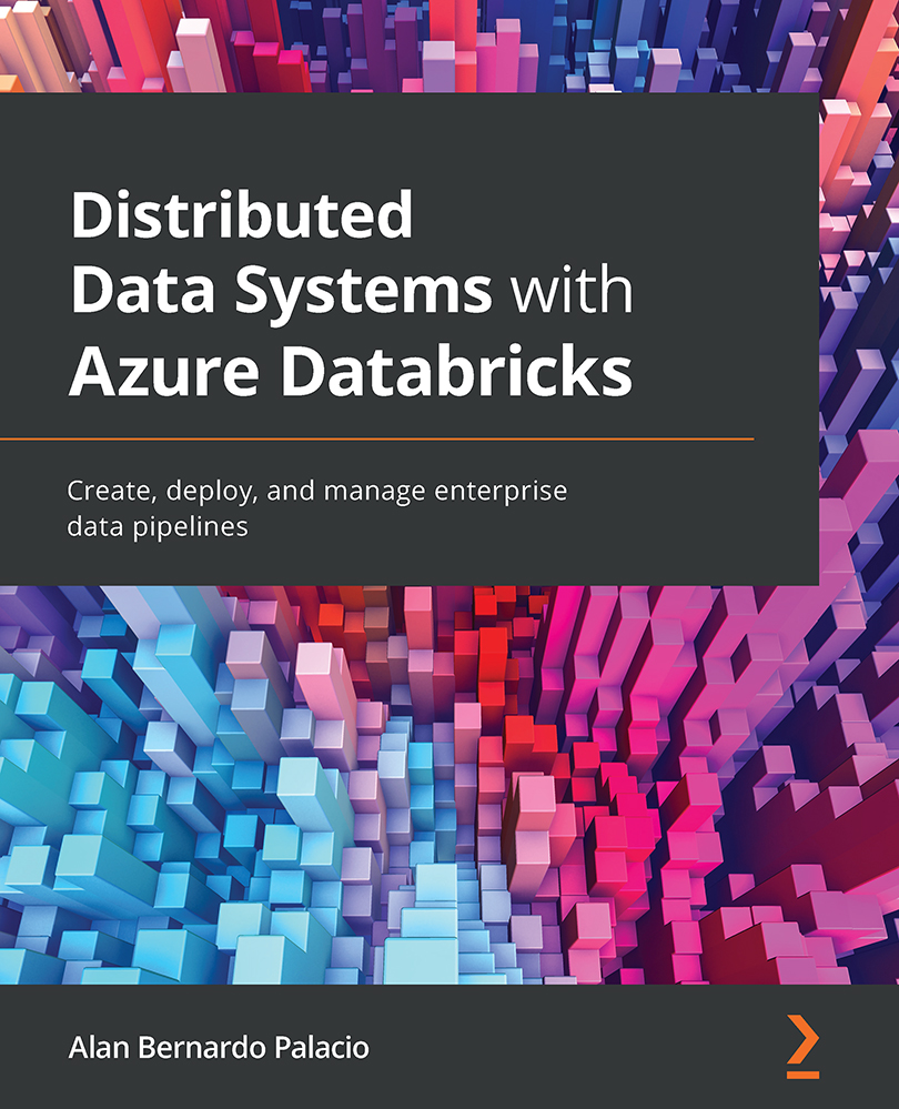 Distributed Data Systems with Azure Databricks Create deploy and manage - photo 1