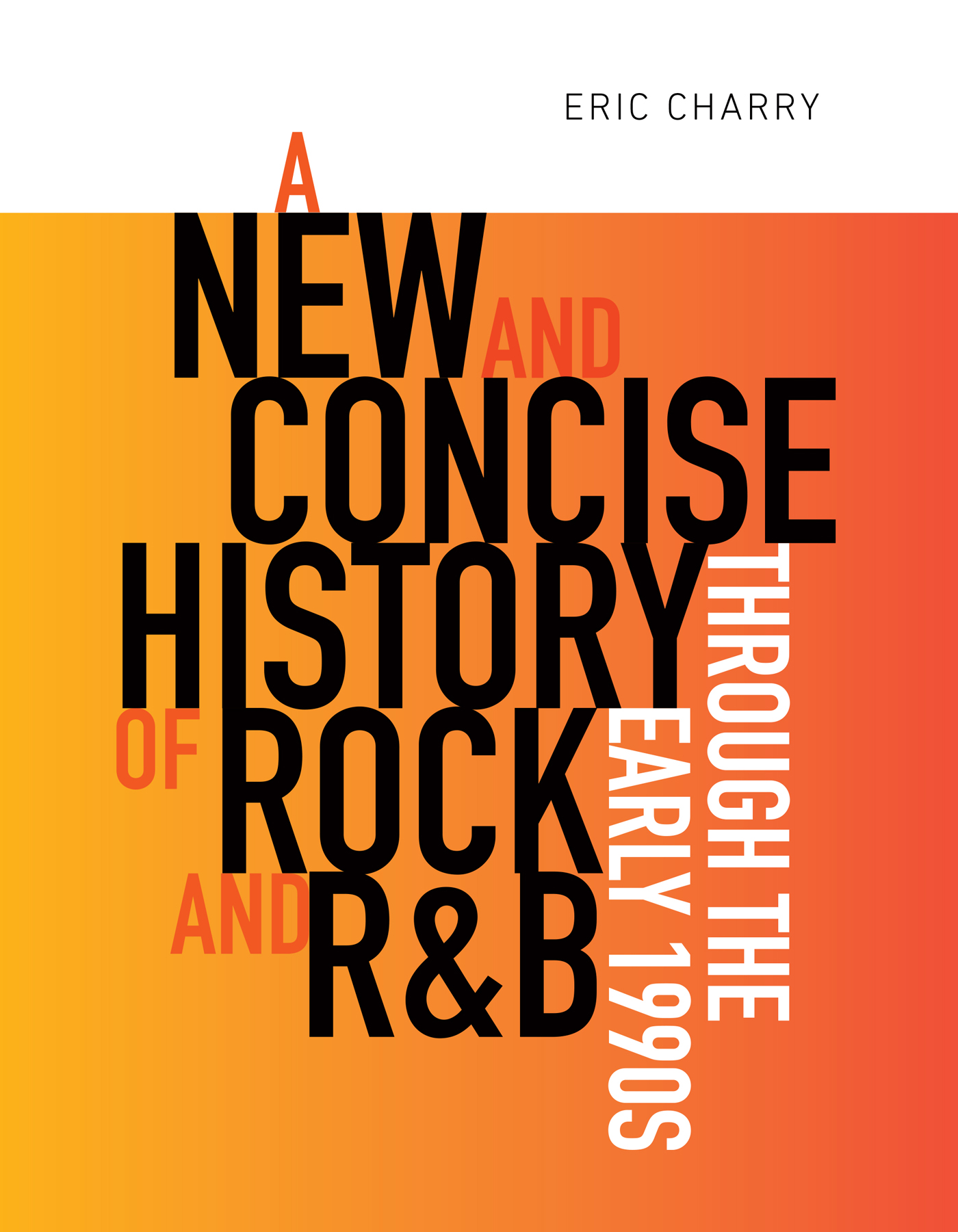 A NEW AND CONCISE HISTORY OF ROCK AND RB THROUGH THE EARLY 1990s Wesleyan - photo 1