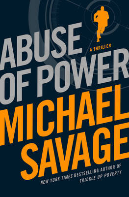 Michael Savage - Abuse of Power