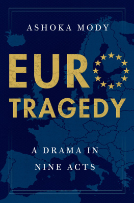 Ashoka Mody EuroTragedy: A Drama in Nine Acts