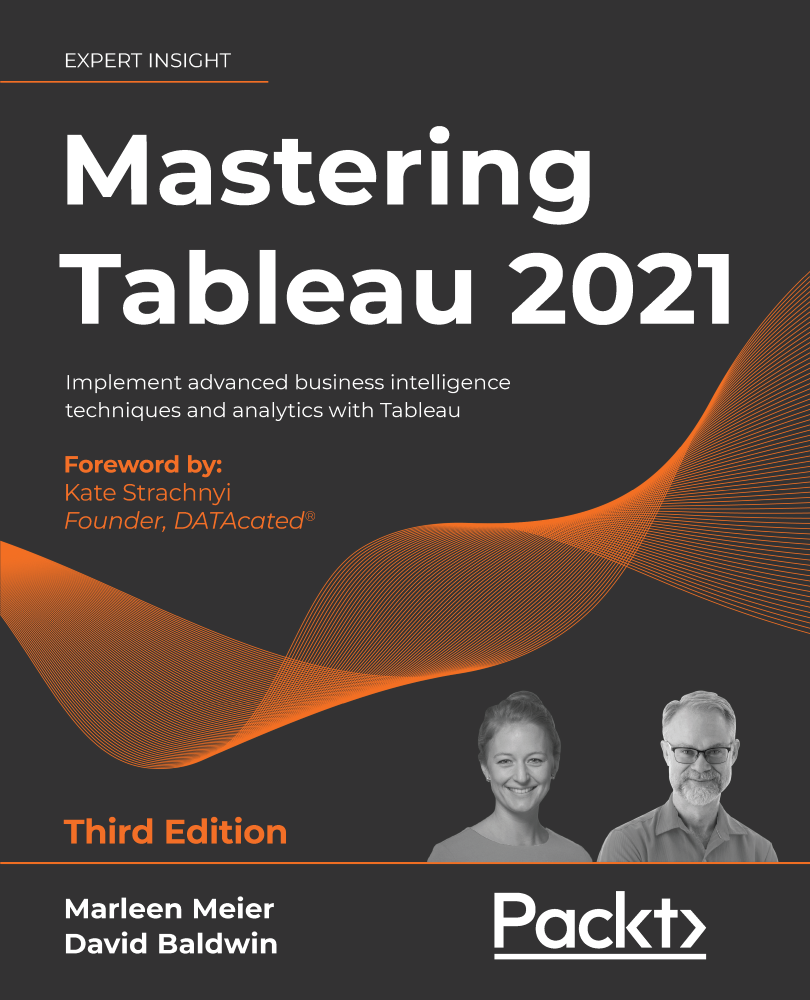 Mastering Tableau 2021 Third Edition Implement advanced business intelligence - photo 1