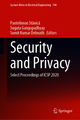 Pantelimon Stănică (editor) - Security and Privacy: Select Proceedings of ICSP 2020 (Lecture Notes in Electrical Engineering, 744)