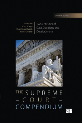 Lee J. Epstein - The Supreme Court Compendium: Two Centuries of Data, Decisions, and Developments