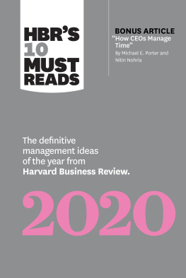 Harvard Business Review - HBRs 10 Must Reads 2020: The Definitive Management Ideas of the Year from Harvard Business Review (with bonus article How CEOs Manage Time by Michael E. Porter and Nitin Nohria)