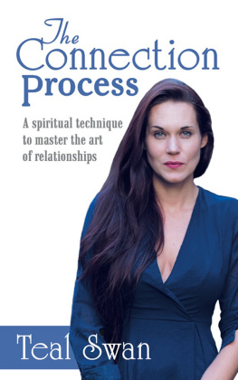 Teal Swan - The Connection Process